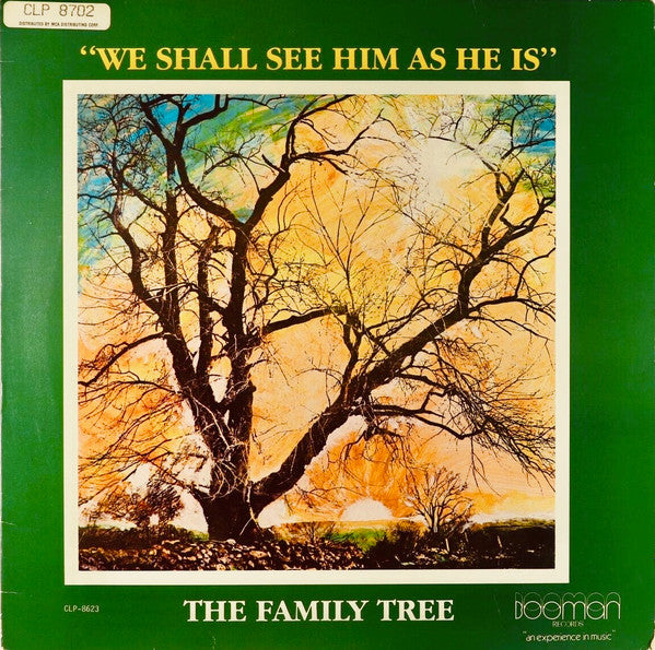 The Family Tree - We Shall See Him As He Is [CLP8702]
