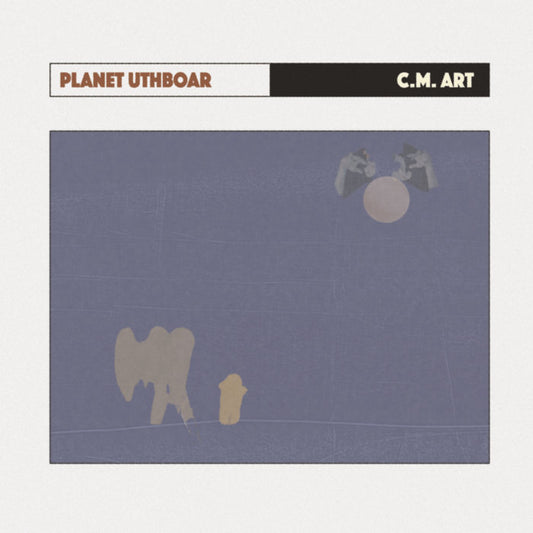 C.M. Art - Planet Uthboar [UTHB-001]