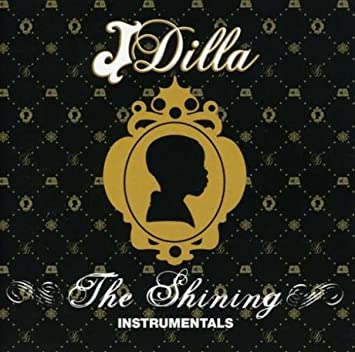 J Dilla - The Shining Instrumentals [BBELPI077]