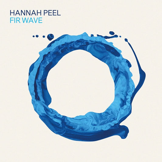 Hannah Peel - Fir Wave [MOP15V]