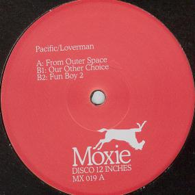 Pacific / Loverman - From Outer Space [MX019]