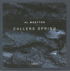 Al Wootton - Callers Spring [TRULE014]
