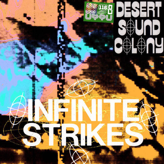 Desert Sound Colony - Infinite Strikes EP [UTTU116]