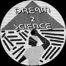 Dream 2 Science - Dream 2 Science [RH-RSS4]