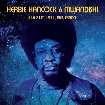 Herbie Hancock & Mwandishi - July 21st, 1971 , Nice, France [HONEY024]