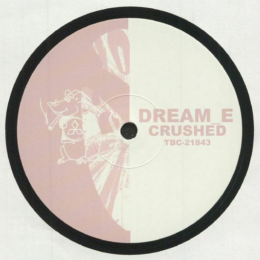 Dream_E - Crushed [TBC-21843]