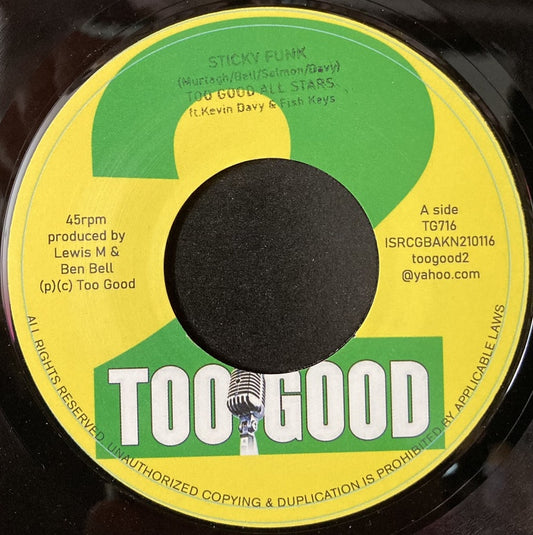 Too Good All Stars - Sticky Funk / The Funky Pigeon [TG716]
