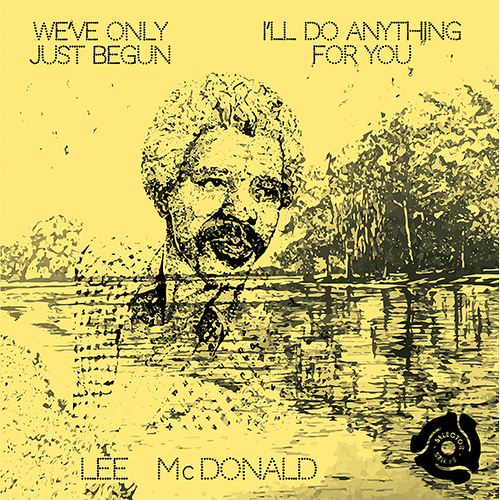 Lee McDonald We've Only Just Begun / I'll Do Anything For You [SS7003P]
