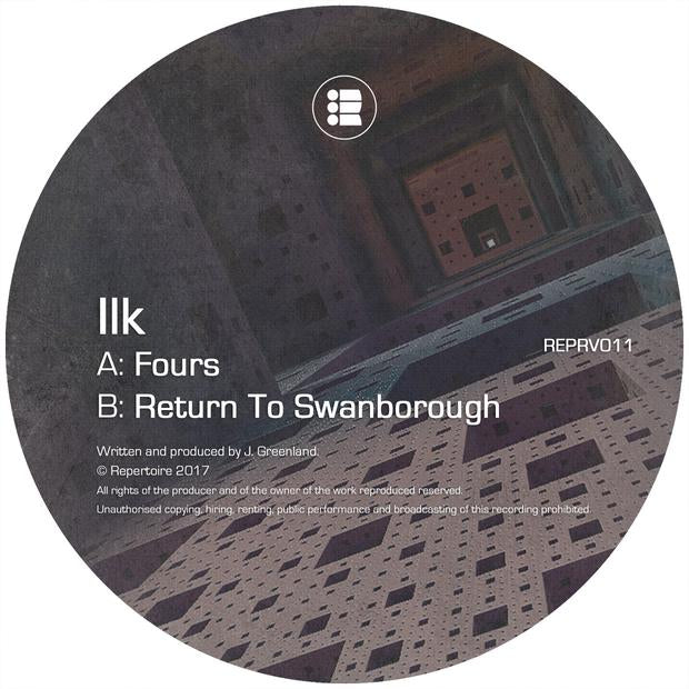 Ilk - Fours / return to Swanborough [REPRV011]