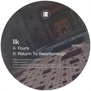 Ilk - Fours / return to Swanborough [REPRV011]